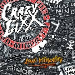 Crazy Lixx : Loud Minority